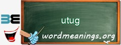 WordMeaning blackboard for utug